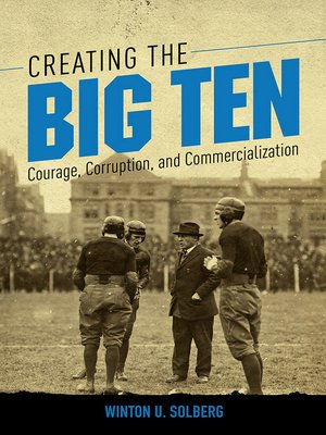 cover image of Creating the Big Ten